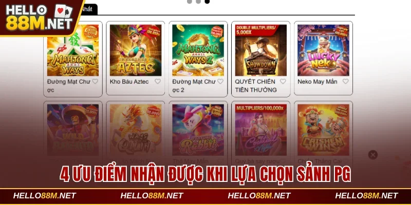 4 ưu điểm nhận được khi lựa chọn sảnh PG